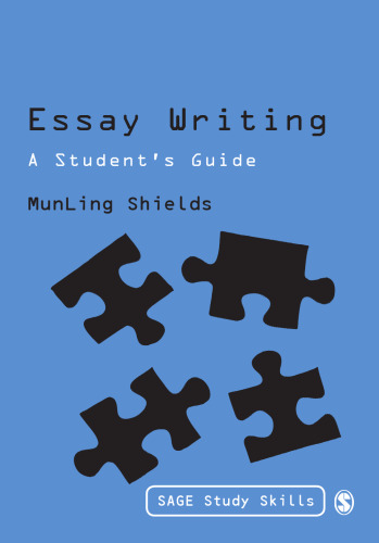 Essay writing : a student’s guide