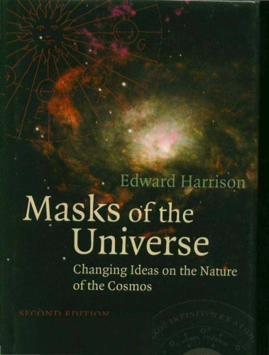 Masks of the Universe: Changing Ideas on the Nature of the Cosmos