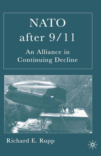 NATO After 9/11: An Alliance in Continuing Decline