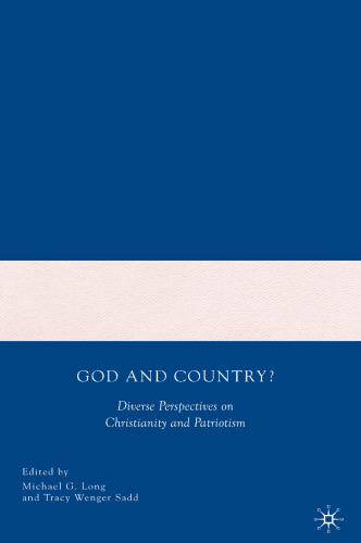 God and Country?: Diverse Perspectives on Christianity and Patriotism