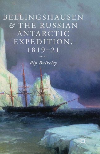 Bellingshausen and the Russian Antarctic Expedition, 1819–21