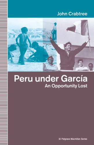 Peru under García: An Opportunity Lost