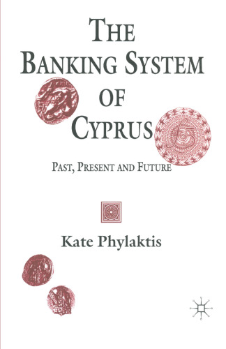 The Banking System of Cyprus: Past, Present and Future