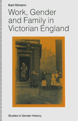 Work, Gender and Family in Victorian England