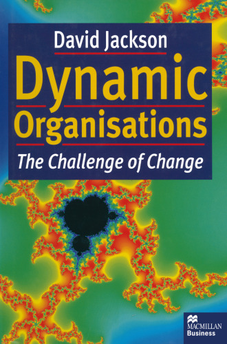 Dynamic Organisations: The Challenge of Change