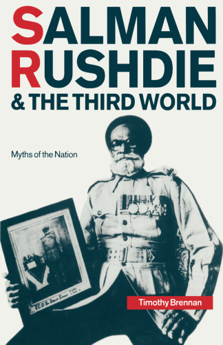 Salman Rushdie and the Third World: Myths of the Nation