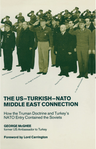 The US-Turkish-NATO Middle East Connection: How the Truman Doctrine Contained the Soviets in the Middle East