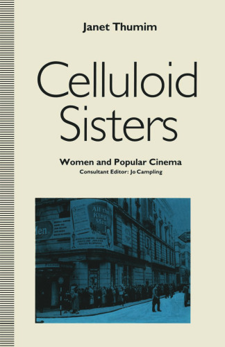 Celluloid Sisters: Women And Popular Cinema