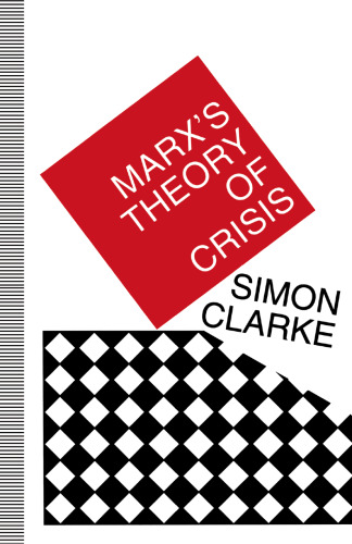 Marx’s Theory of Crisis