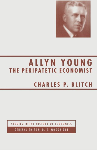 Allyn Young: The Peripatetic Economist