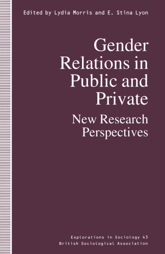 Gender Relations in Public and Private: New Research Perspectives