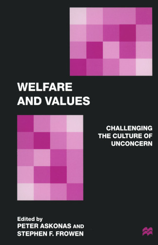 Welfare and Values: Challenging the Culture of Unconcern