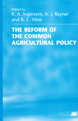 The Reform of the Common Agricultural Policy