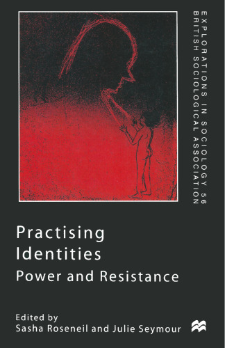 Practising Identities: Power and Resistance