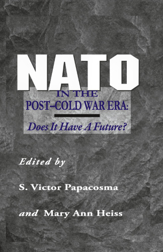 NATO in the Post-Cold War Era: Does It Have a Future?