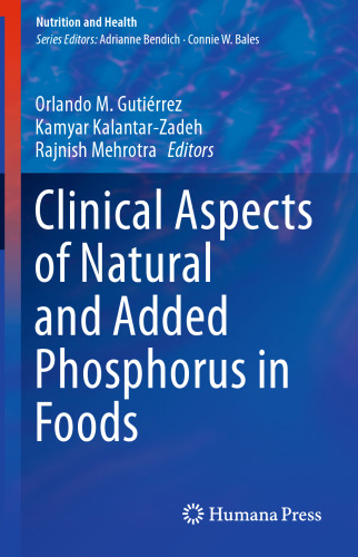 Clinical Aspects of Natural and Added Phosphorus in Foods