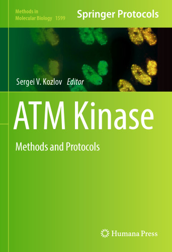 ATM Kinase: Methods and Protocols