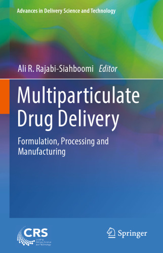 Multiparticulate Drug Delivery: Formulation, Processing and Manufacturing