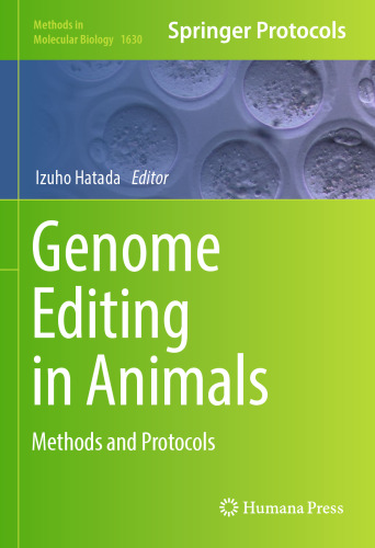 Genome Editing in Animals: Methods and Protocols