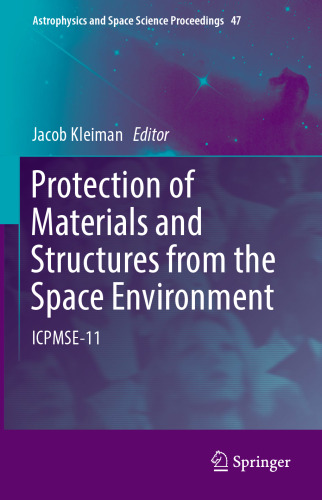 Protection of Materials and Structures from the Space Environment: ICPMSE-11