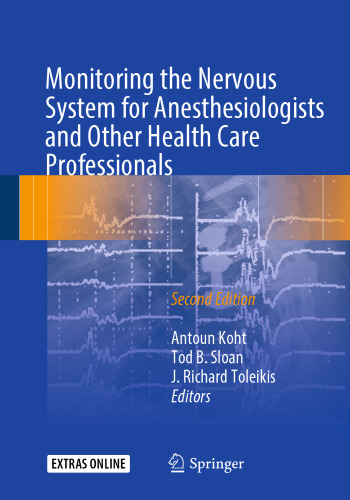 Monitoring the Nervous System for Anesthesiologists and Other Health Care Professionals