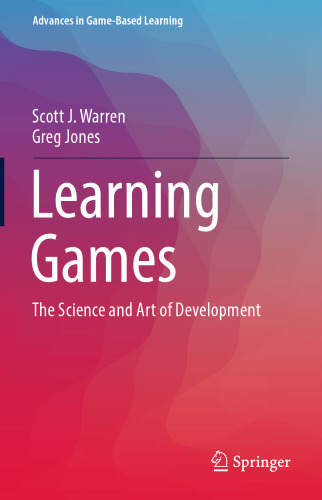 Learning Games: The Science and Art of Development