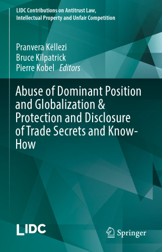 Abuse of Dominant Position and Globalization & Protection and Disclosure of Trade Secrets and Know-How