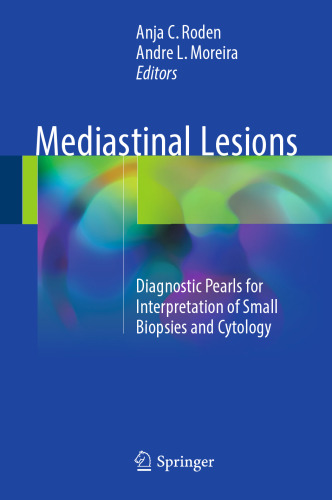 Mediastinal Lesions: Diagnostic Pearls for Interpretation of Small Biopsies and Cytology