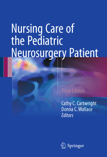 Nursing Care of the Pediatric Neurosurgery Patient