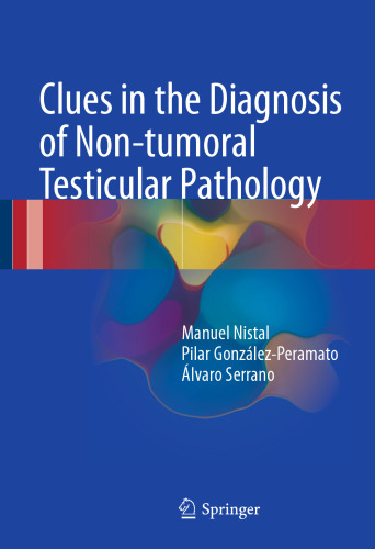 Clues in the Diagnosis of Non-tumoral Testicular Pathology