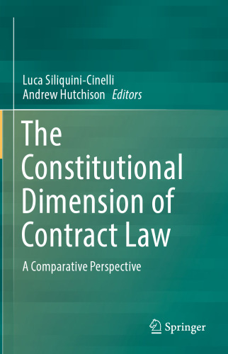 The Constitutional Dimension of Contract Law: A Comparative Perspective