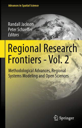 Regional Research Frontiers - Vol. 2: Methodological Advances, Regional Systems Modeling and Open Sciences