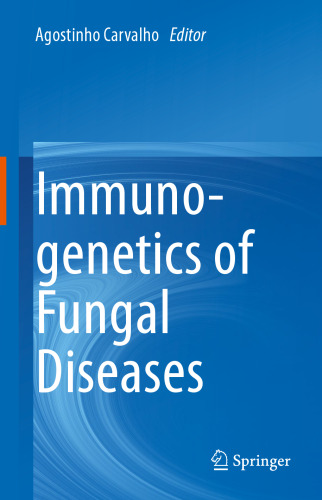 Immunogenetics of Fungal Diseases