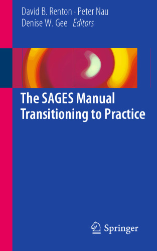 The SAGES Manual Transitioning to Practice