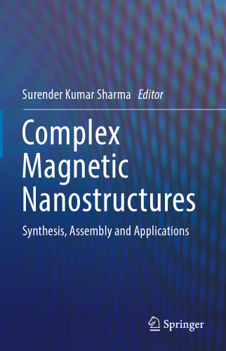 Complex Magnetic Nanostructures: Synthesis, Assembly and Applications