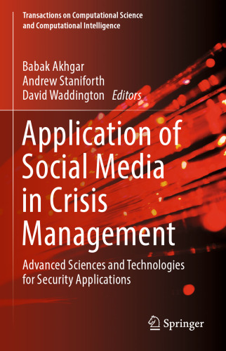 Application of Social Media in Crisis Management: Advanced Sciences and Technologies for Security Applications