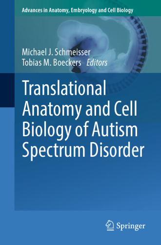 Translational Anatomy and Cell Biology of Autism Spectrum Disorder