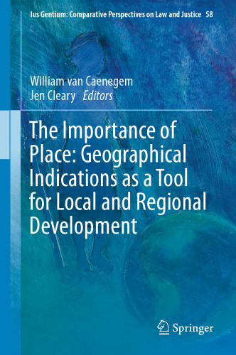 The Importance of Place: Geographical Indications as a Tool for Local and Regional Development