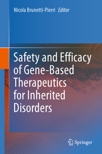 Safety and Efficacy of Gene-Based Therapeutics for Inherited Disorders