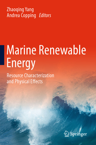 Marine Renewable Energy: Resource Characterization and Physical Effects