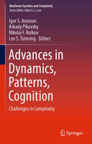 Advances in Dynamics, Patterns, Cognition: Challenges in Complexity