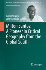 Milton Santos: A Pioneer in Critical Geography from the Global South 