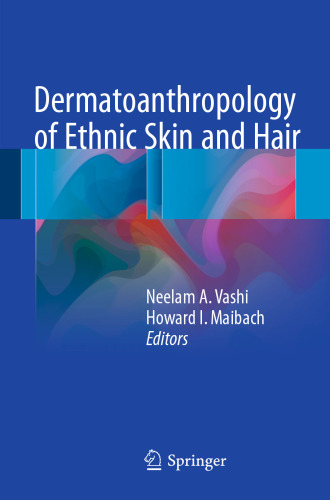 Dermatoanthropology of Ethnic Skin and Hair