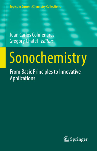 Sonochemistry: From Basic Principles to Innovative Applications