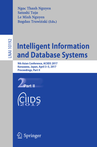 Intelligent Information and Database Systems: 9th Asian Conference, ACIIDS 2017, Kanazawa, Japan, April 3–5, 2017, Proceedings, Part II