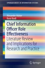 Chief Information Officer Role Effectiveness: Literature Review and Implications for Research and Practice