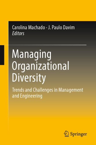 Managing Organizational Diversity: Trends and Challenges in Management and Engineering