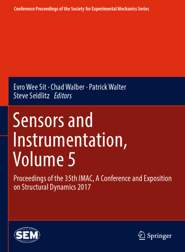 Sensors and Instrumentation, Volume 5: Proceedings of the 35th IMAC, A Conference and Exposition on Structural Dynamics 2017