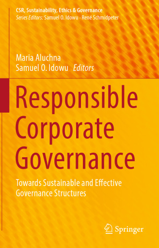 Responsible Corporate Governance: Towards Sustainable and Effective Governance Structures