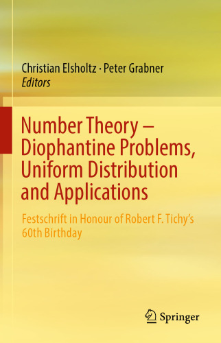 Number Theory – Diophantine Problems, Uniform Distribution and Applications: Festschrift in Honour of Robert F. Tichy’s 60th Birthday